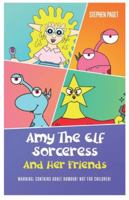 Amy The Elf Sorceress And Her Friends 1916981283 Book Cover