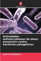 Actividades antimicrobianas de óleos essenciais contra bactérias patogénicas (Portuguese Edition) 6208144590 Book Cover