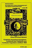 «Confessio Augustana Triumphans». Funktionen Der Publizistik Zum Confessio Augustana-Jubilaeum 1630: (Zeitung, Flugblatt, Flugschrift) 3631455860 Book Cover