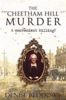 The Cheetham Hill Murder - A Convenient Killing? 1788766709 Book Cover