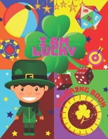 I Am Lucky: Coloring Book: 50 Pages with Motivational Messages and Cute Drawings for Girls B092P78MND Book Cover