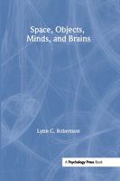 Space, Objects, Minds and Brains 1841690422 Book Cover