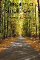 Terror in a Small Town 1467962856 Book Cover