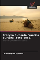 Brazylia Richarda Francisa Burtona (1865-1868) (Polish Edition) 6209431259 Book Cover