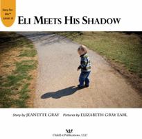 Eli Meets His Shadow 0984497250 Book Cover