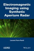 Electromagnetic Imaging Using Synthetic Aperture Radar 1848216181 Book Cover