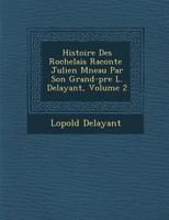 Histoire Des Rochelais Racont E Julien M Neau Par Son Grand-P Re L. Delayant, Volume 2 1286923549 Book Cover