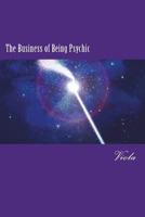 The Business of Being Psychic 171728759X Book Cover