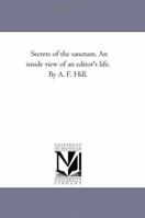 Secrets of the Sanctum, An Inside View of an Editor's Life 1425531512 Book Cover