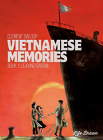 Vietnamese Memories #1: Leaving Saigon 1594656584 Book Cover