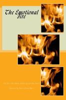 The Emotional Fire: The Fire That Burns Within 0692935967 Book Cover