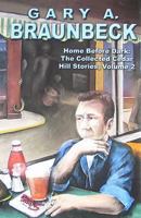 Home Before Dark: The Collected Cedar Hill Stories 0976633906 Book Cover