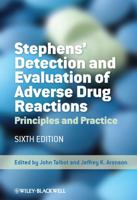 Stephens' Detection and Evaluation of Adverse Drug Reactions: Principles and Practice 0470986344 Book Cover