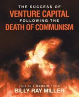 The Success of Venture Capital following the Death of Communism 1665771453 Book Cover