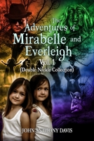 The Adventures of Mirabelle and Everleigh Vol 1: Double Nickle Collection B09K27Y2RQ Book Cover