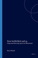 Neue Sachlichkeit 1918-33: Unity and Diversity of an Art Movement (Internationale Forschungen zur Allgemeinen und Vergleichenden Literaturwissenschaft ... Zur Allgemeinen Und Vergleichende) 9042020199 Book Cover