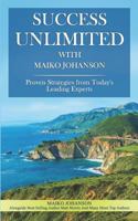 Success Unlimited with Maiko Johanson 1970073012 Book Cover