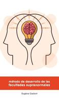Método de Desarrollo de las Facultades Supranormales 1788941942 Book Cover