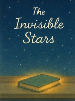 The Invisible Stars B0GCVR8NHP Book Cover