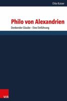 Philo Von Alexandrien: Denkender Glaube - Eine Einfuhrung 3525540418 Book Cover