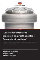 "Les attachements de précision en prosthodontie: Concepts et pratique" (French Edition) 6209386776 Book Cover