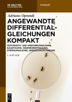 Angewandte Differentialgleichungen Kompakt: Festigkeits- Und Verformungslehre, Baudynamik, Wärmeübertragung, Strömungslehre, Grenzschichttheorie 3111345084 Book Cover