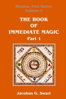 The Book of Immediate Magic - Part 1 0620693134 Book Cover