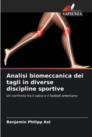 Analisi biomeccanica dei tagli in diverse discipline sportive (Italian Edition) 620992929X Book Cover