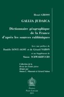 Gallia Judaica: Dictionnaire Geographique de la France d'Apres Les Sources Rabbiniques 9042921315 Book Cover