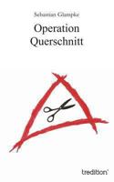 Operation Querschnitt 3849568415 Book Cover