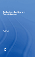 Technology, politics, and society in China (Westview special studies on China and East Asia) 0367289784 Book Cover