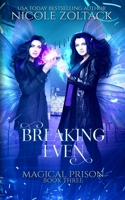 Breaking Even: A Mayhem of Magic World Story B08F6CG7PZ Book Cover