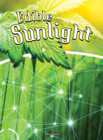 Edible Sunlight 1681914417 Book Cover