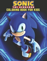 Sonic The Hedgehog Coloring Book For Kids: Sonic The Hedgehog Coloring Book Kids Girls Adults Toddlers (Kids ages 2-8) Unofficial 25 high quality illustrations Pages (8.5 x 11) 1677024224 Book Cover