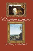 El Artista Barquero, Ó, Los Cuatro Cinco De Junio 0270368035 Book Cover