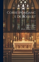 Correspondance de Bossuet; Volume 7 1021563048 Book Cover