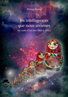 les intelligences que nous sommes (French Edition) 2342163444 Book Cover