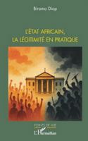 L’État africain, la légitimité en pratique 2336546361 Book Cover