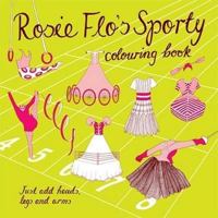 Rosie Flos Sporty Colouring Book 1870375246 Book Cover