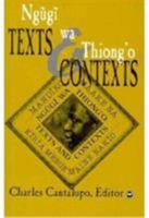 Ngugi Wa Thiong'O: Texts and Contexts 086543445X Book Cover