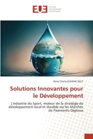 Solutions Innovantes pour le Développement: L'industrie du Sport, moteur de la stratégie de développement local et durable via les Marchés de Paiements Digitaux 6203452416 Book Cover