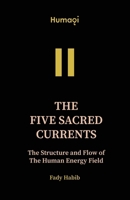 Humaqi: The Five Sacred Currents - VOL III 1917529368 Book Cover