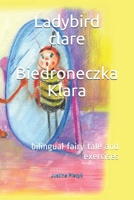 Ladybird Clare: Learning polish language with bilingual fairy tale and exercises. Beautiful gift for kids. 1672679443 Book Cover