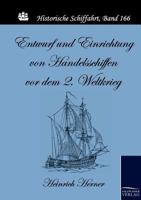 Entwurf Und Einrichtung Von Handelsschiffen VOR Dem 2. Weltkrieg 3861953994 Book Cover