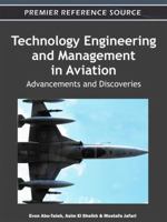 Technology Engineering and Management in Aviation: Advancements and Discoveries 1609608879 Book Cover