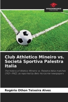 Club Athletico Mineiro vs. Societá Sportiva Palestra Italia 620974558X Book Cover