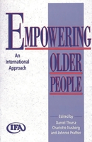 Empowering Older People: An International Approach 0865692580 Book Cover
