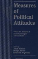 Measures of Political Attitudes (Measures of Social Psychological Attitudes) 012590245X Book Cover