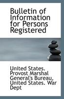 Bulletin of Information for Persons Registered 1113400897 Book Cover