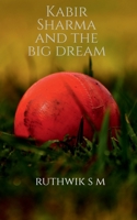 Kabir Sharma and the big dream 1638863520 Book Cover